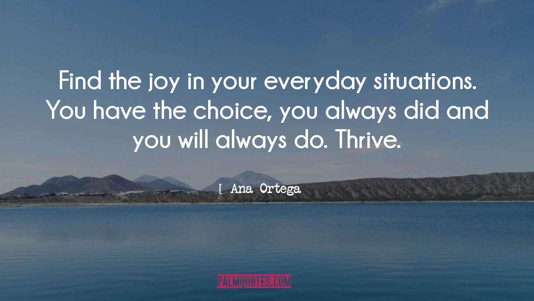 Philisophy Life quotes by Ana Ortega