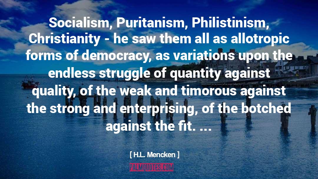 Philistinism quotes by H.L. Mencken