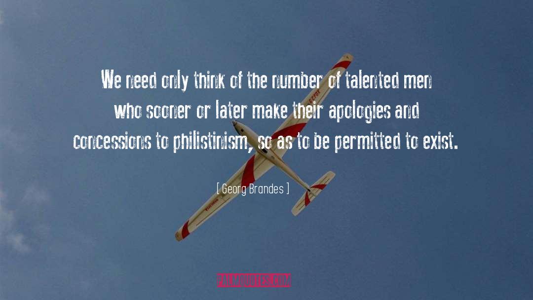 Philistinism quotes by Georg Brandes
