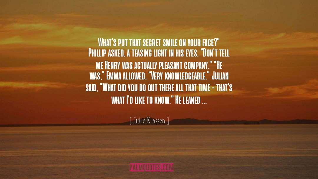 Phillip quotes by Julie Klassen