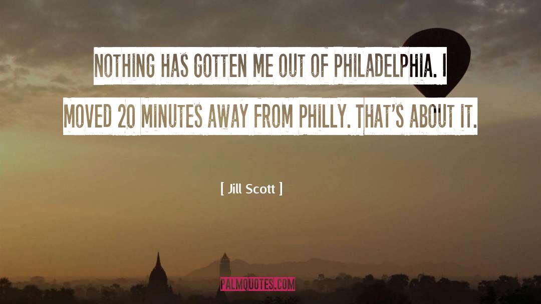 Philly quotes by Jill Scott