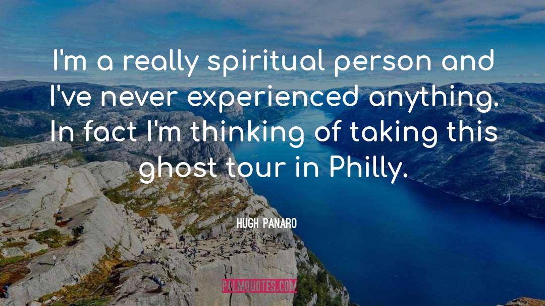 Philly quotes by Hugh Panaro