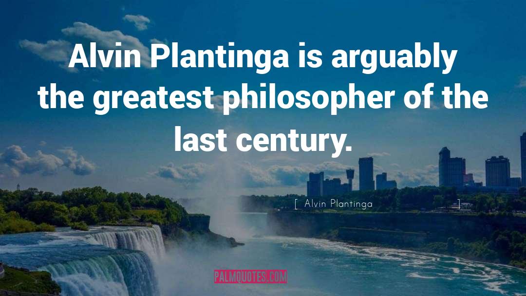 Philosopher quotes by Alvin Plantinga