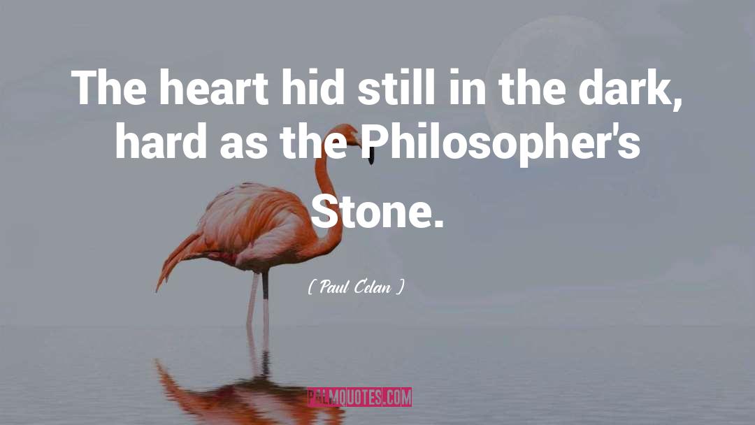 Philosophers Stone quotes by Paul Celan