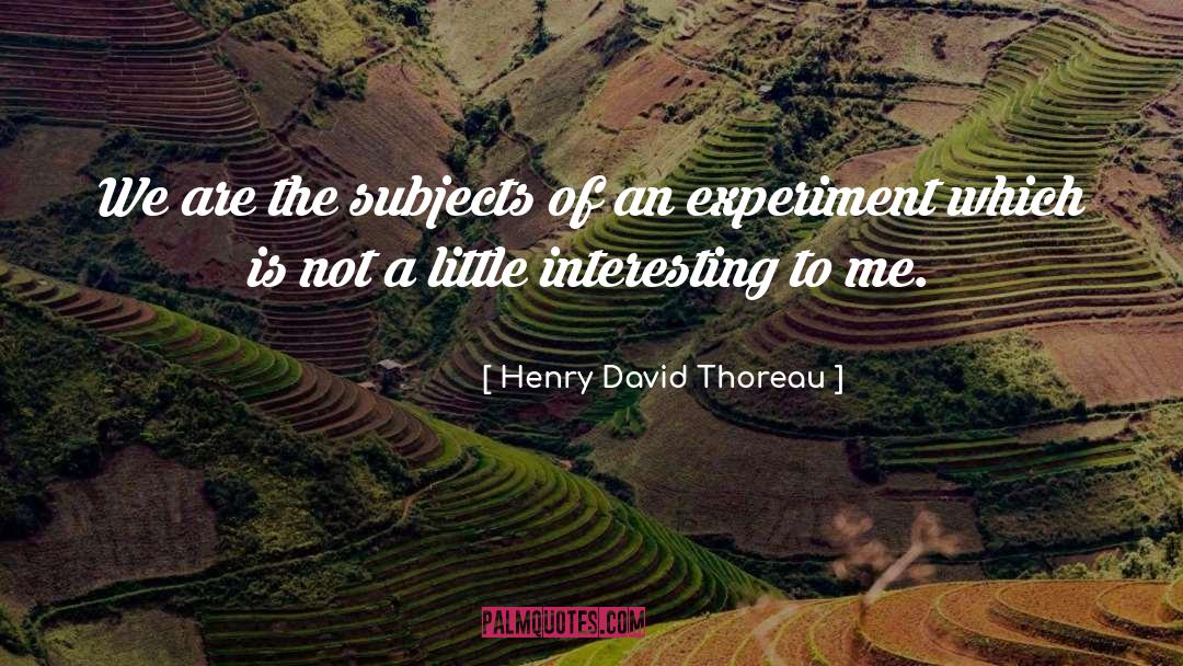 Philosophia Of Life quotes by Henry David Thoreau
