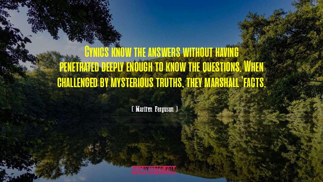 Philosophic Questions quotes by Marilyn Ferguson