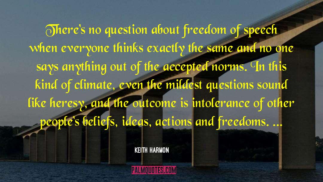 Philosophic Questions quotes by Keith Harmon