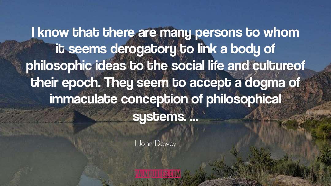 Philosophic quotes by John Dewey