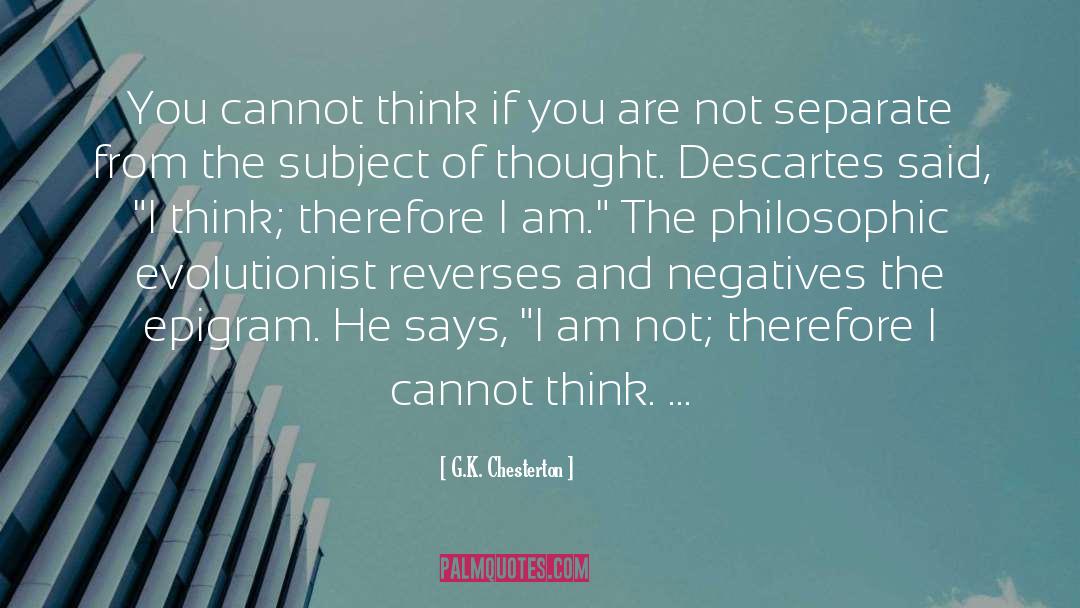 Philosophic quotes by G.K. Chesterton