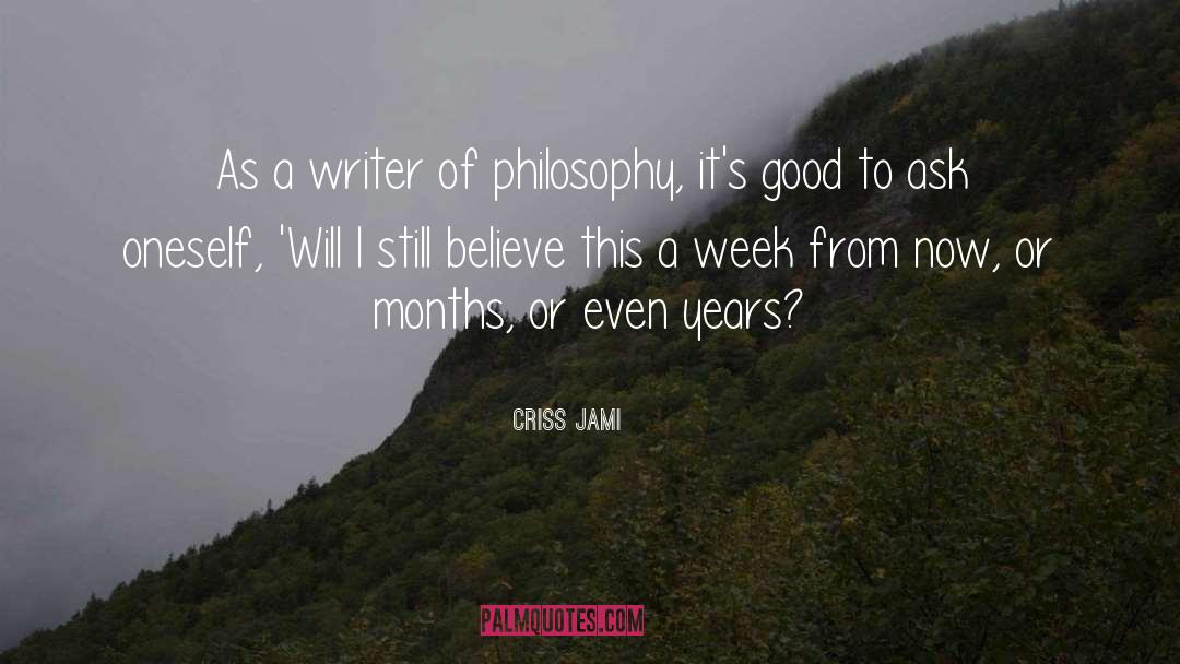 Philosophical Inquiry quotes by Criss Jami
