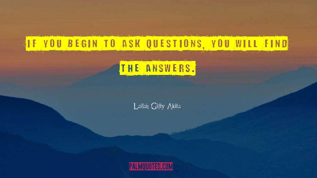 Philosophical Questions quotes by Lailah Gifty Akita