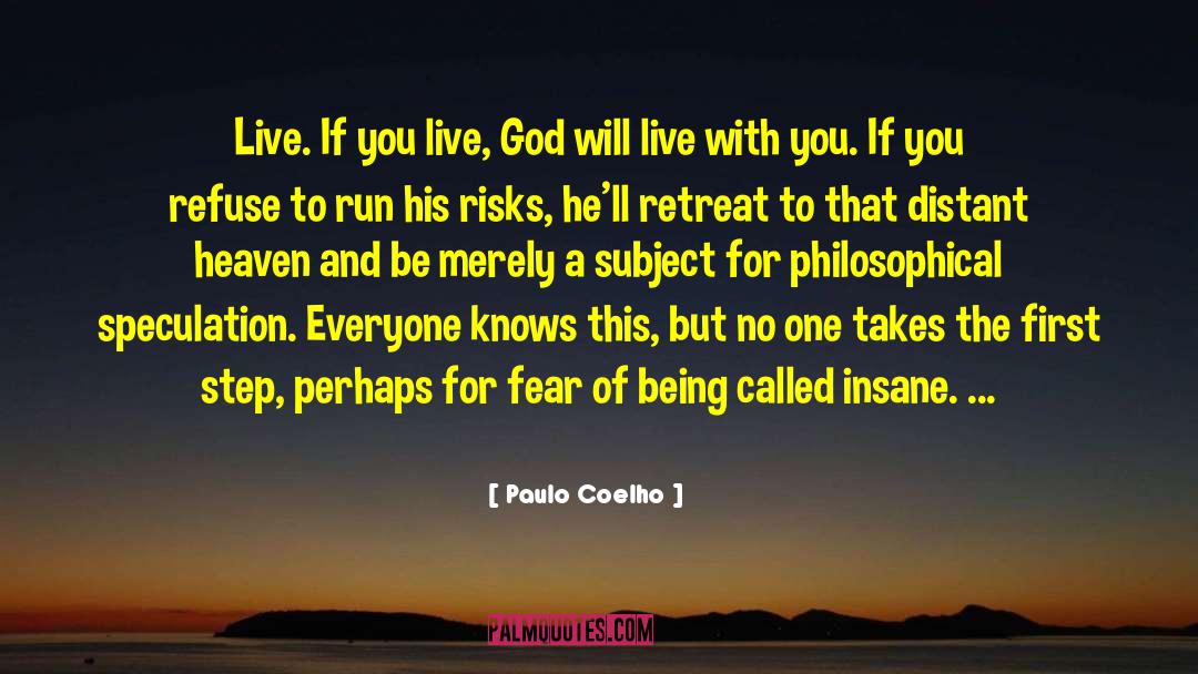 Philosophical Reasoning quotes by Paulo Coelho