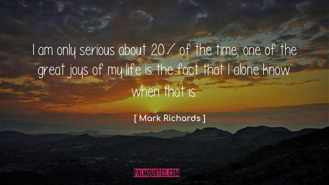 Philosophiy Of Life quotes by Mark Richards
