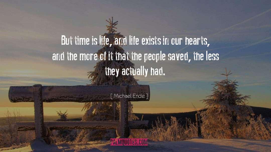 Philosophy In Life quotes by Michael Ende