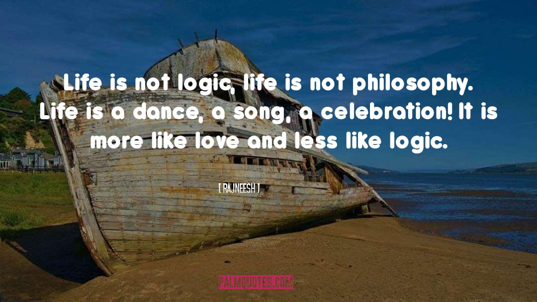 Philosophy Life quotes by Rajneesh