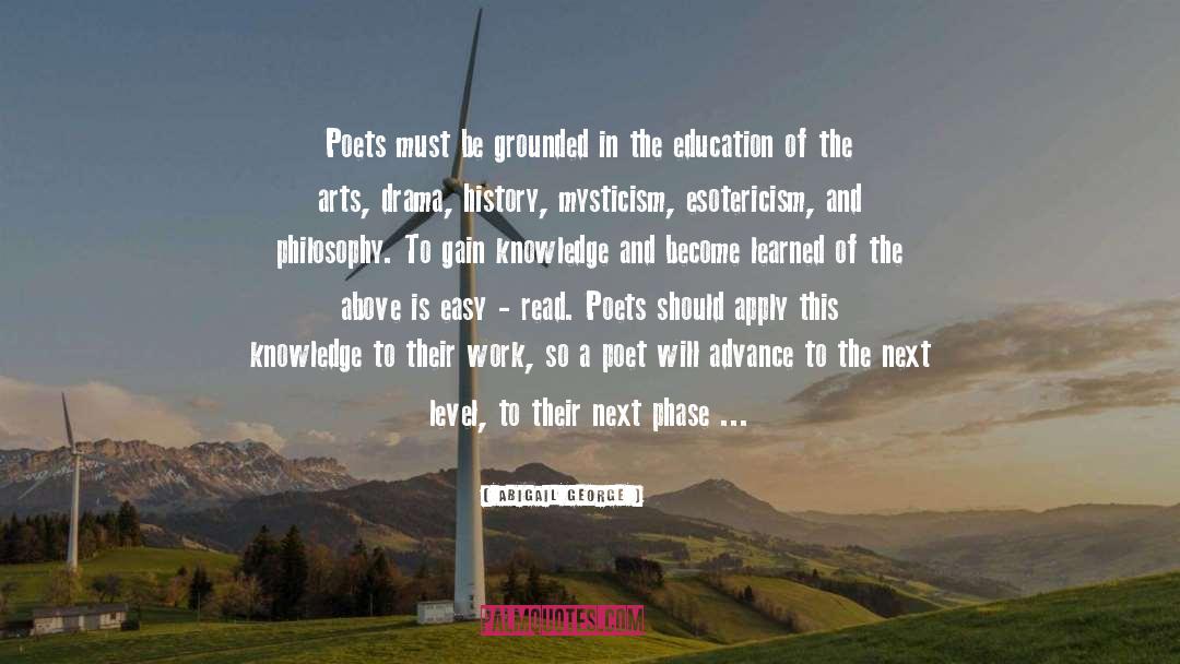 Philosophy Literature quotes by Abigail George