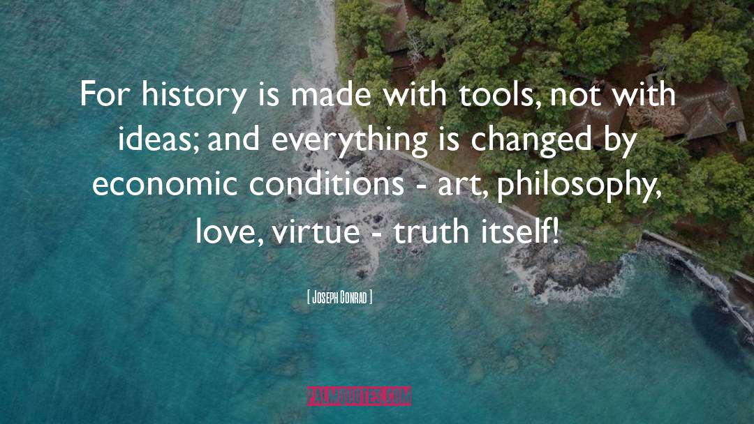 Philosophy Love quotes by Joseph Conrad