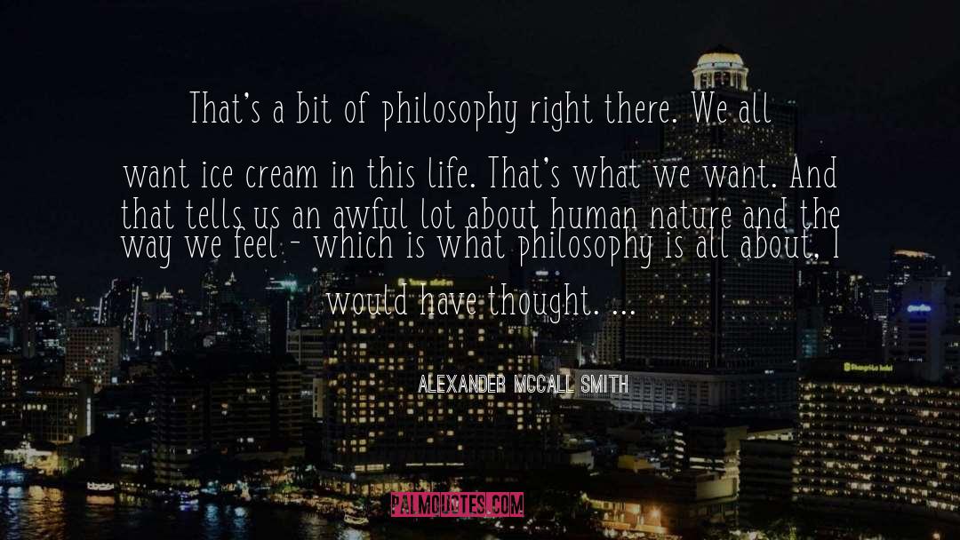 Philosophy Of Atheism quotes by Alexander McCall Smith