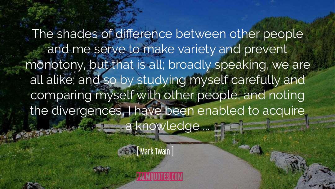 Philosophy Of Difference quotes by Mark Twain