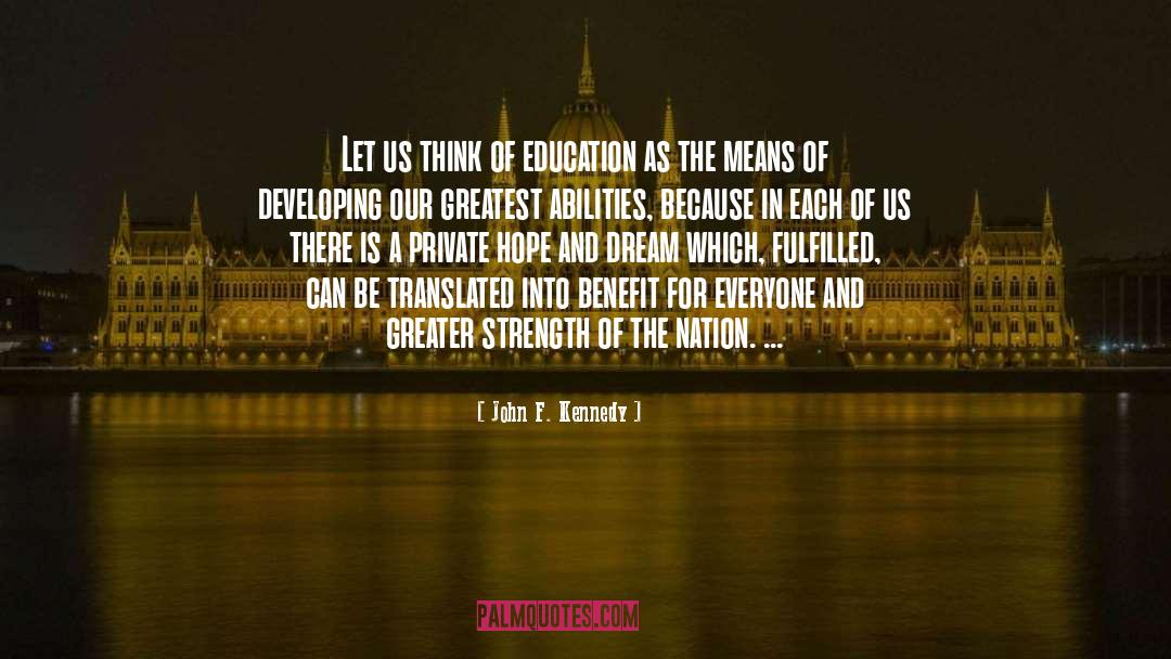 Philosophy Of Education quotes by John F. Kennedy