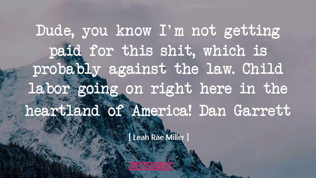Philosophy Of Law quotes by Leah Rae Miller