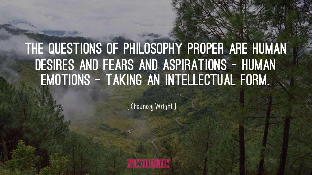 Philosophy Of Lifephilo quotes by Chauncey Wright