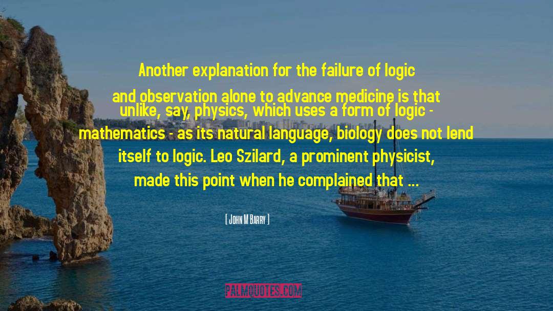 Philosophy Of Logic quotes by John M Barry