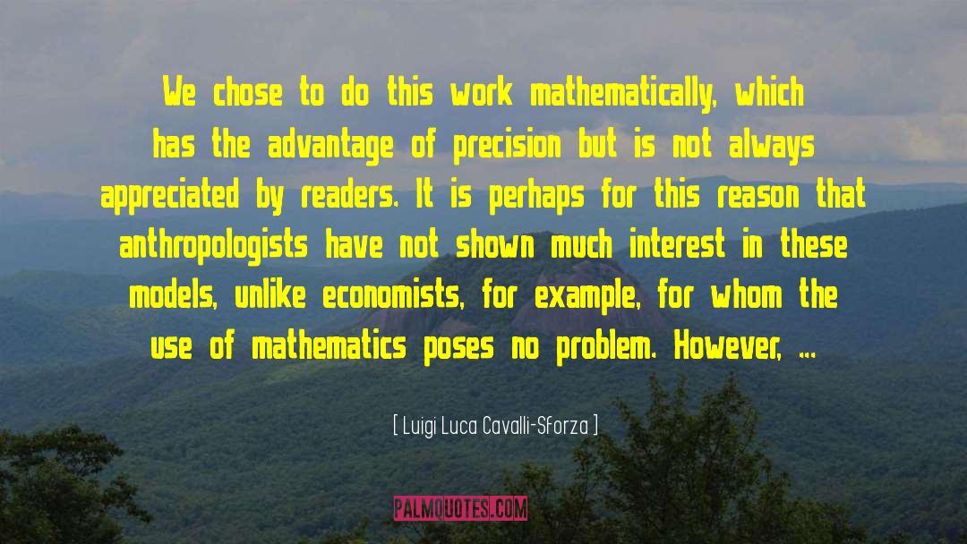 Philosophy Of Mathematics quotes by Luigi Luca Cavalli-Sforza