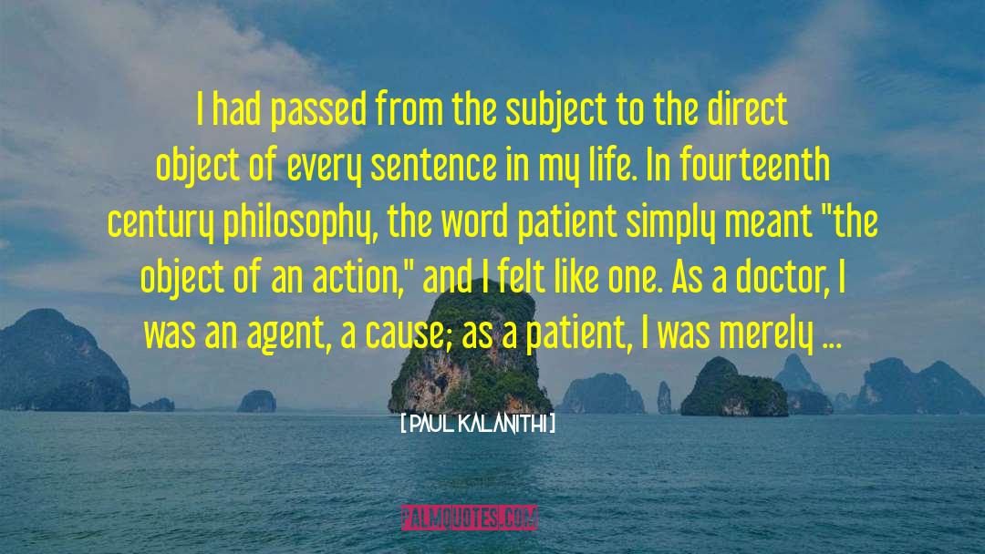 Philosophy Of Medicine quotes by Paul Kalanithi