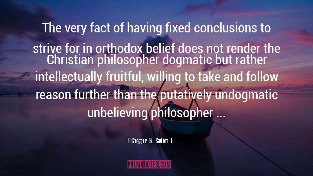 Philosophy Of Religion quotes by Gregory B. Sadler