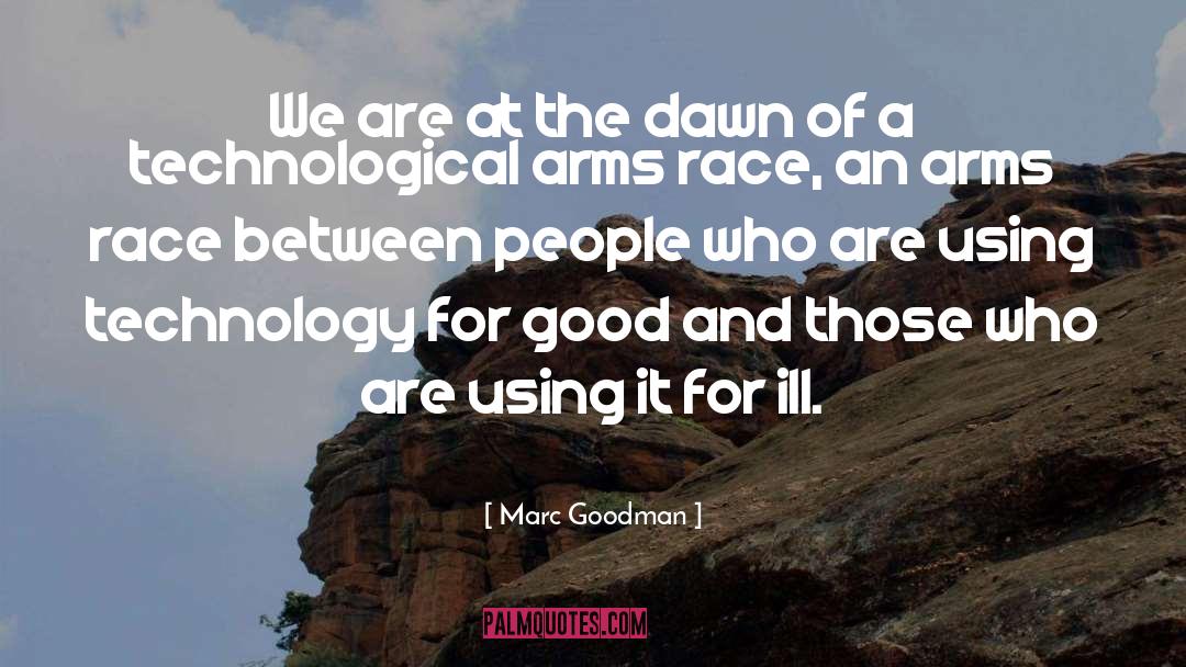 Philosophy Of Technology quotes by Marc Goodman