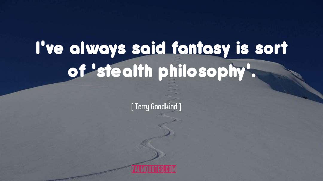 Philosophy quotes by Terry Goodkind