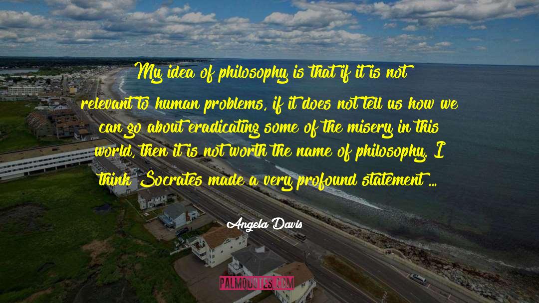 Philosophy Socrates quotes by Angela Davis