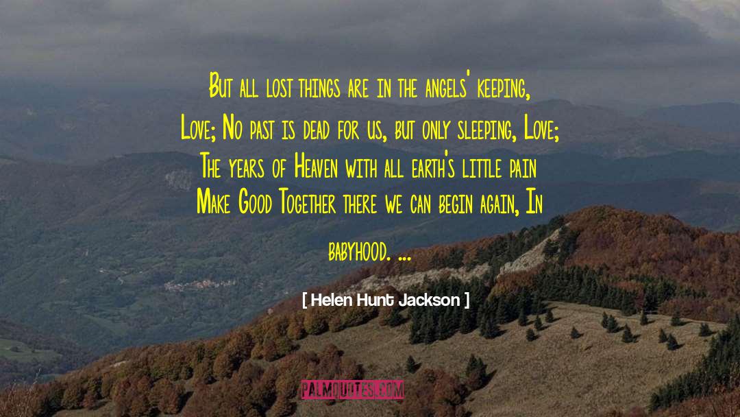 Philosphy Of Love quotes by Helen Hunt Jackson