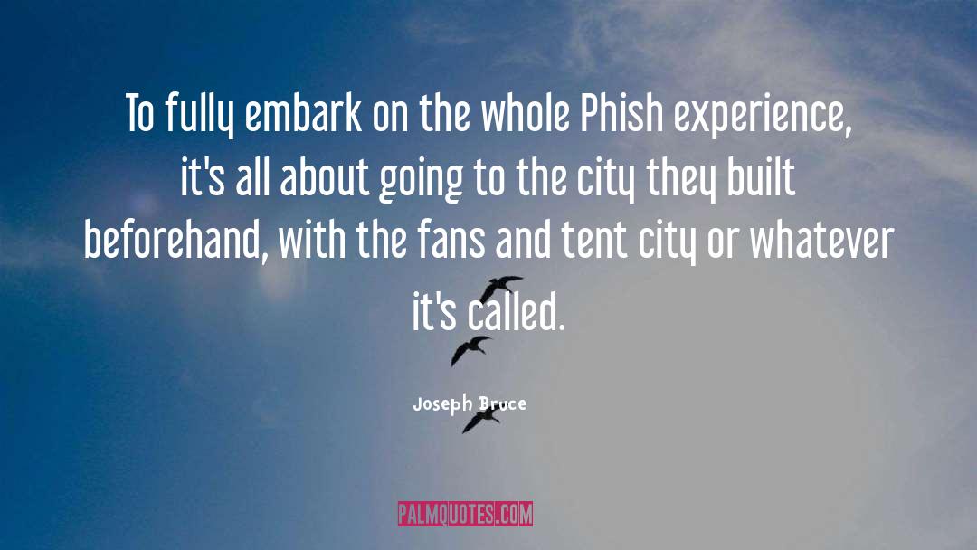 Phish quotes by Joseph Bruce