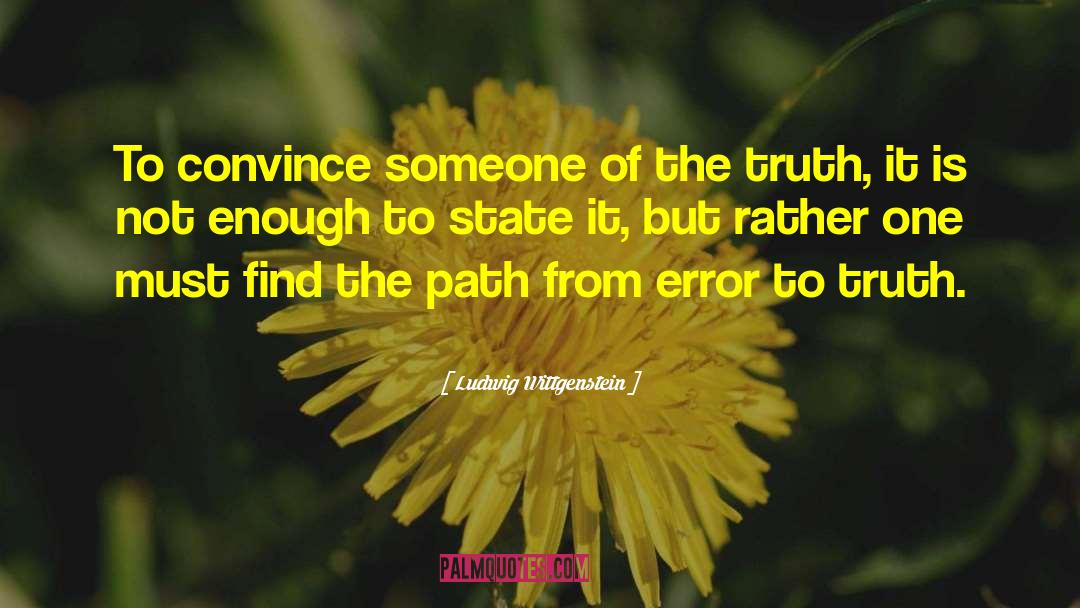 Phisical Truth quotes by Ludwig Wittgenstein