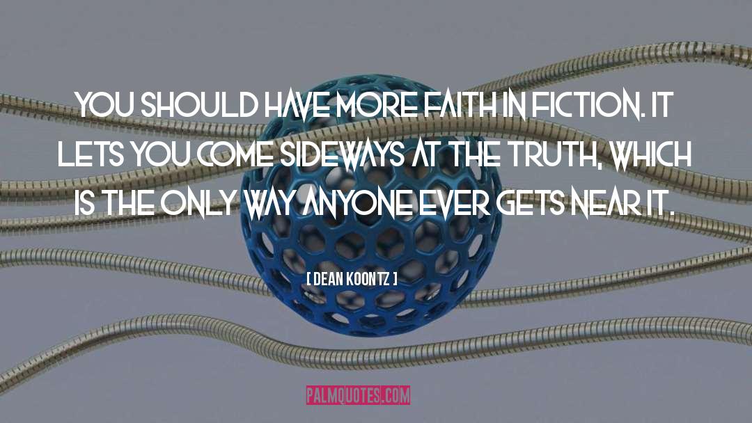 Phisical Truth quotes by Dean Koontz