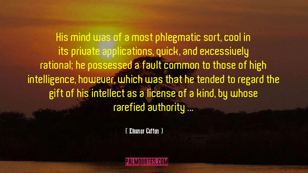 Phlegmatic quotes by Eleanor Catton