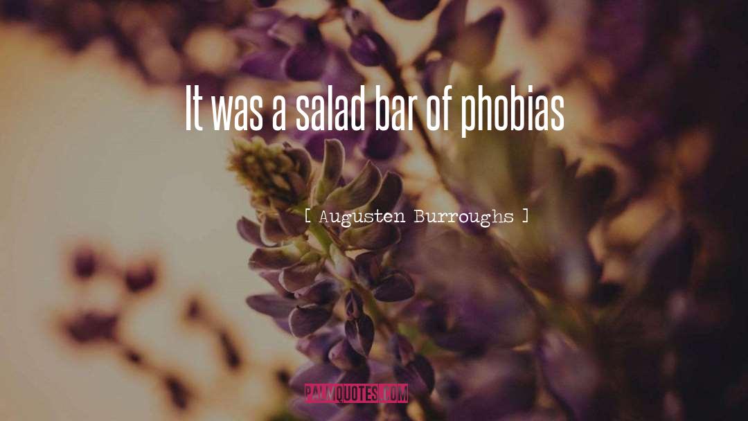 Phobia quotes by Augusten Burroughs