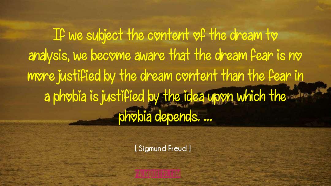 Phobia quotes by Sigmund Freud