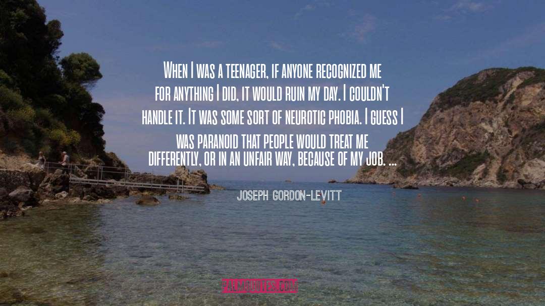 Phobia quotes by Joseph Gordon-Levitt