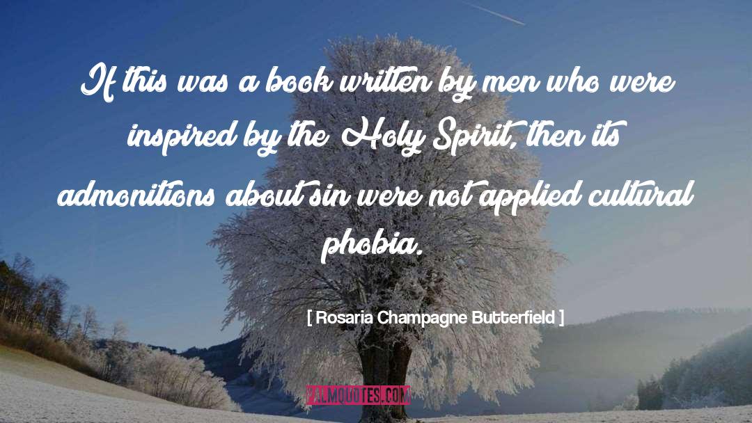 Phobia quotes by Rosaria Champagne Butterfield