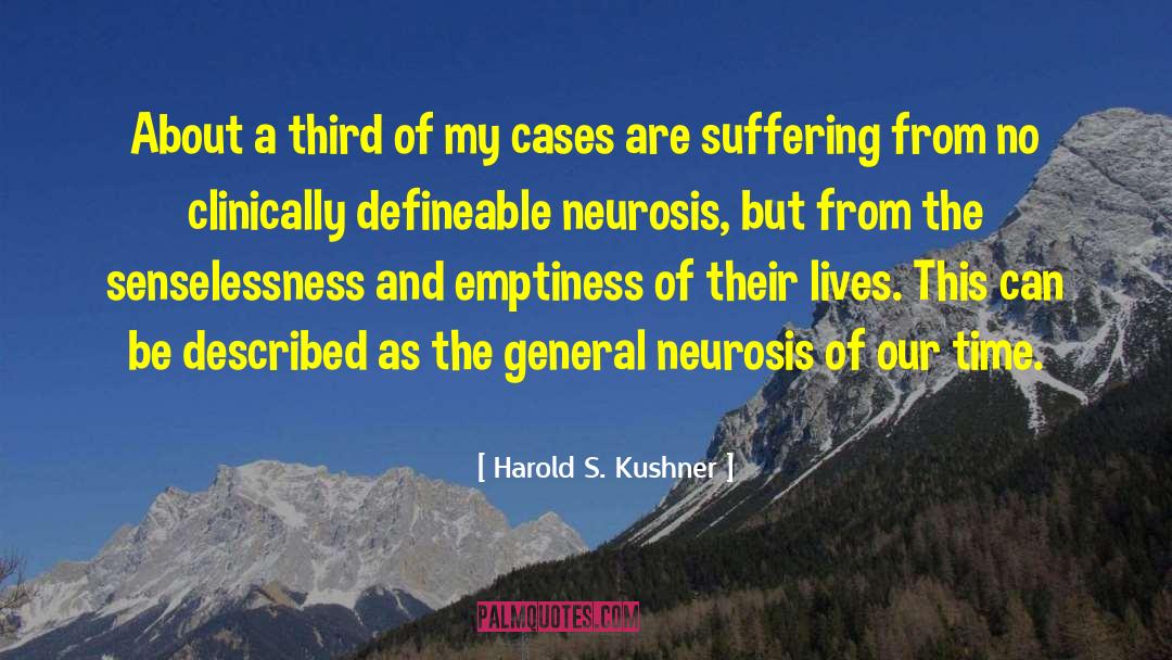 Phobic Neurosis quotes by Harold S. Kushner