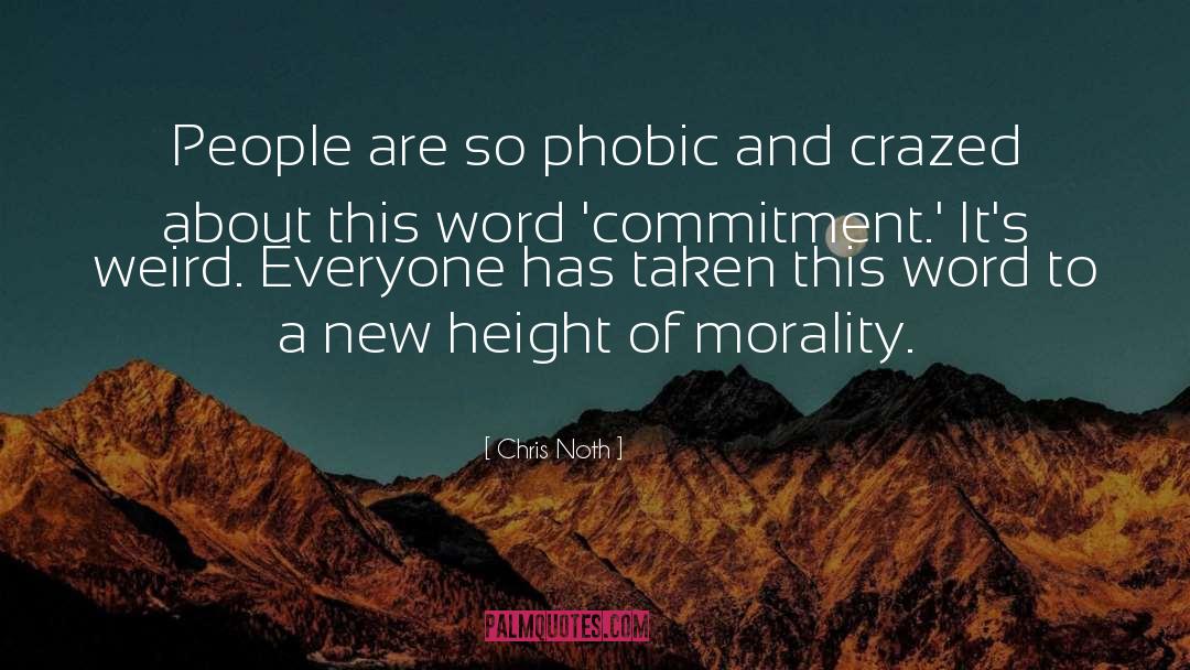 Phobic Neurosis quotes by Chris Noth