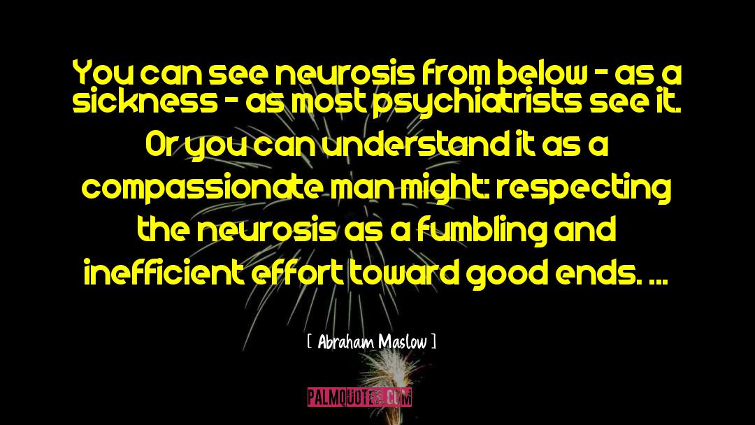 Phobic Neurosis quotes by Abraham Maslow