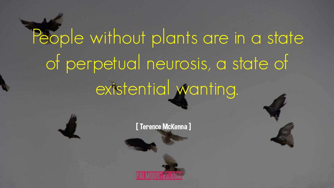 Phobic Neurosis quotes by Terence McKenna