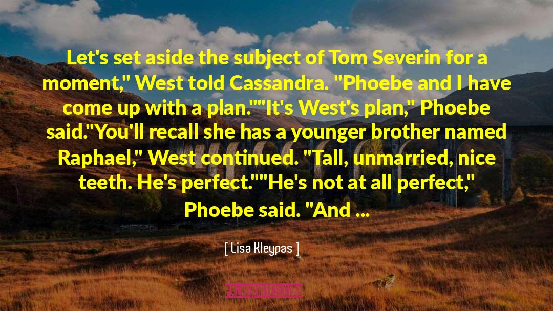 Phoebe And West quotes by Lisa Kleypas