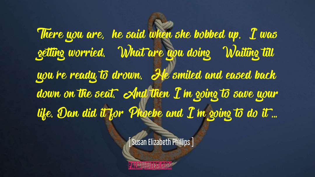 Phoebe quotes by Susan Elizabeth Phillips