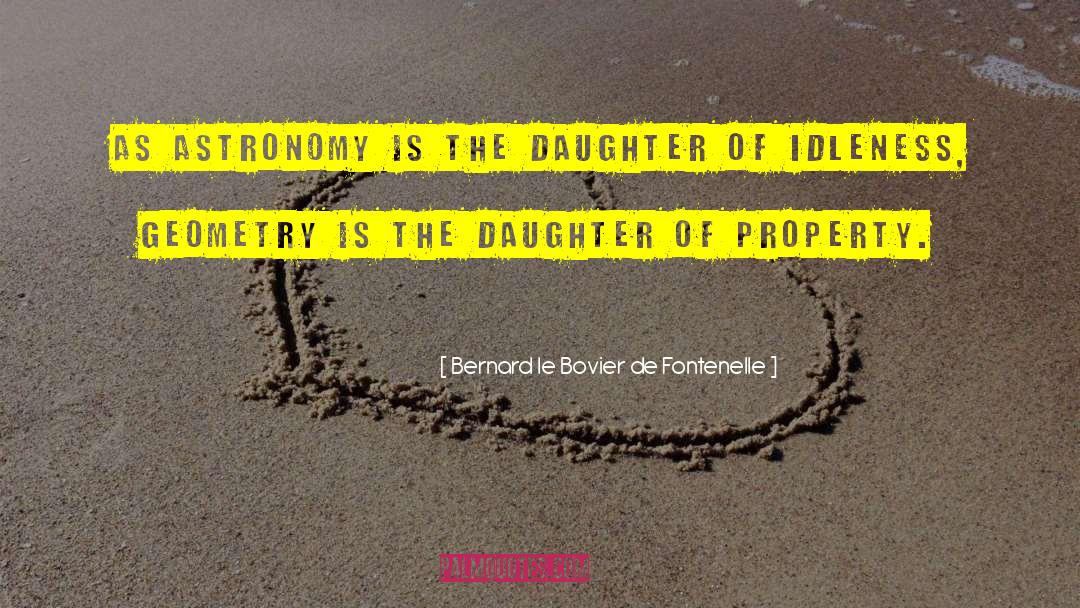 Phoemela Barandas Daughter quotes by Bernard Le Bovier De Fontenelle