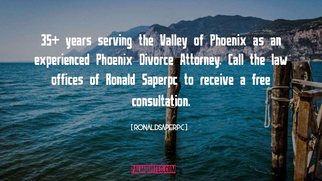 Phoenix Divorce Lawyer quotes by RonaldSaperpc